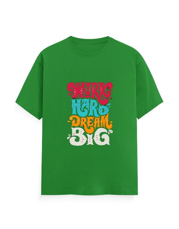 Work Hard, Dream Loud T-Shirt