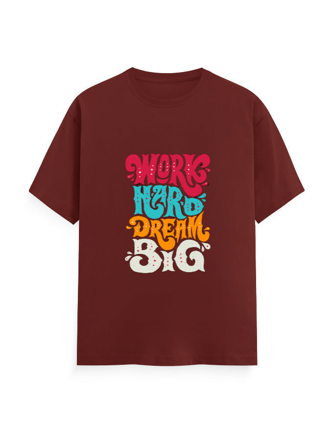 Work Hard, Dream Loud T-Shirt