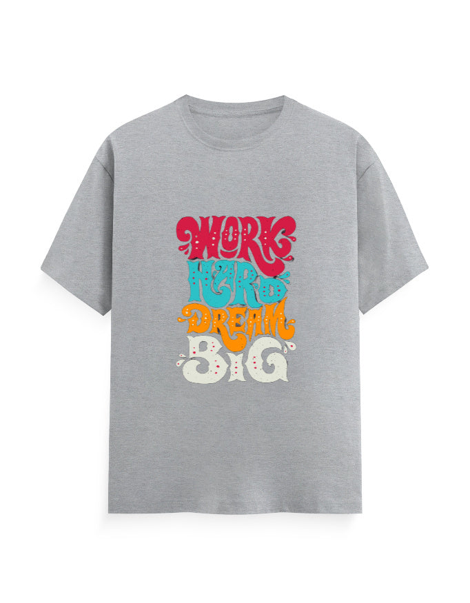 Work Hard, Dream Loud T-Shirt