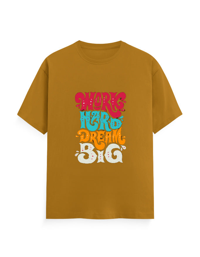 Work Hard, Dream Loud T-Shirt