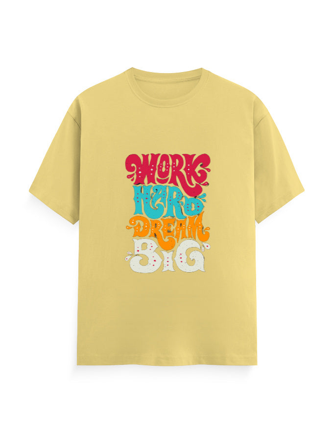 Work Hard, Dream Loud T-Shirt
